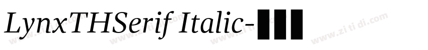 LynxTHSerif Italic字体转换